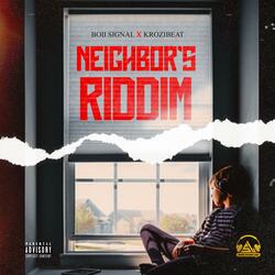 Neighbor's Riddim (feat. krozibeat)