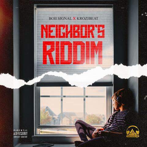 Neighbor's Riddim (feat. krozibeat)