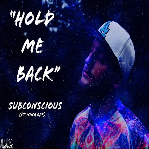 Hold Me Back   (feat. Nina Rae)
