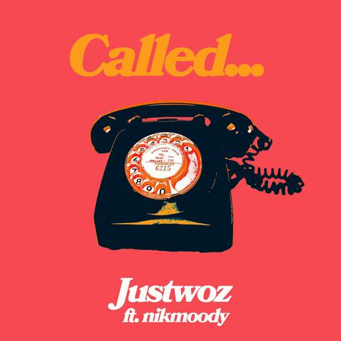 Called... (feat. nikmoody)