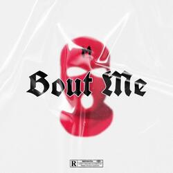 Bout Me (feat. Weez!e)
