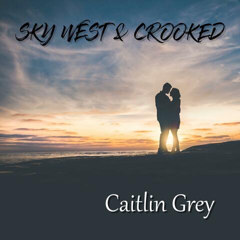 Sky West & Crooked