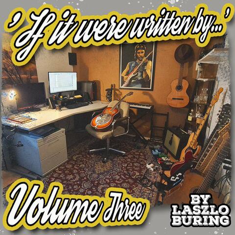 'If it were written by' Volume Three