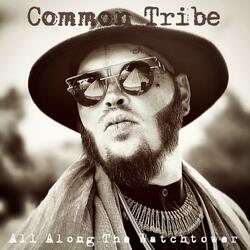All Along The WatchTower (Tribe Edition)