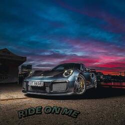 Ride On Me