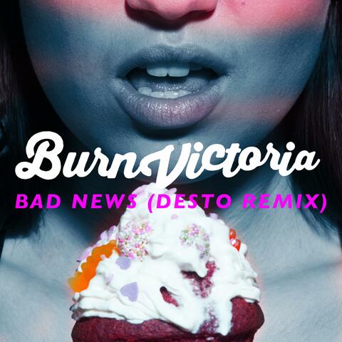 Bad News (Desto Remix)