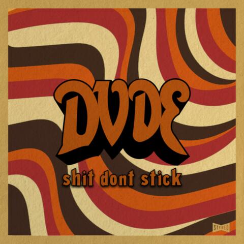 Shit Dont Stick