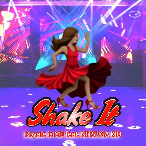 Shake It (feat. NITSUGA KID)