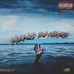 Hang in Here (feat. Nolove Cj)