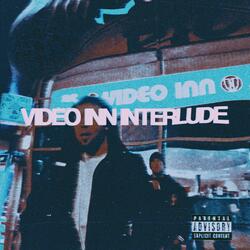 VIDEO INN INTERLUDE (feat. frankydanky.)