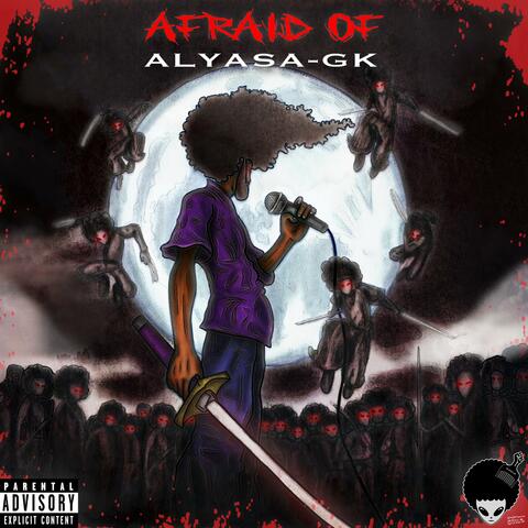 Afraid Of