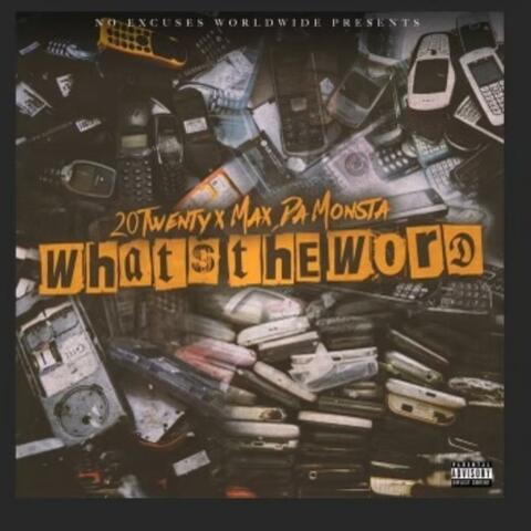 What's the Word (feat. Max Da Monsta)