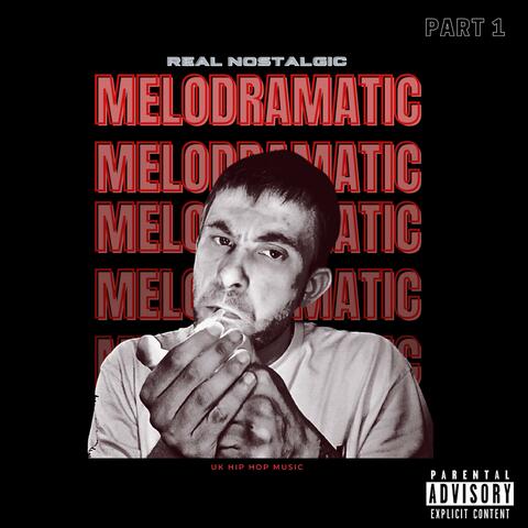 Melodramatic