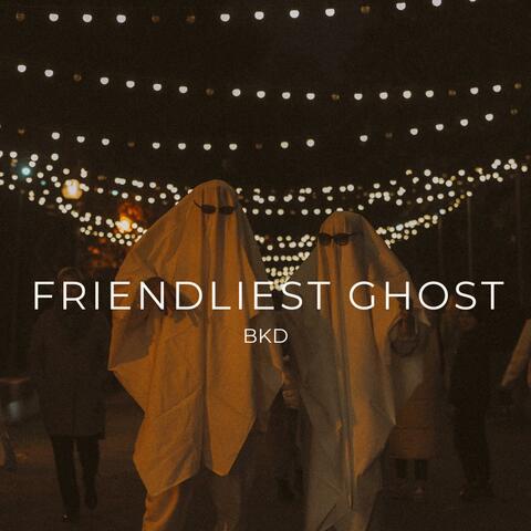 Friendliest Ghost