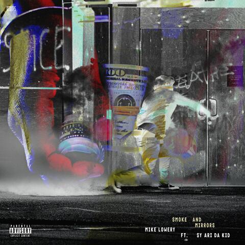 Smoke & Mirrors (feat. Sy Ari da Kid)