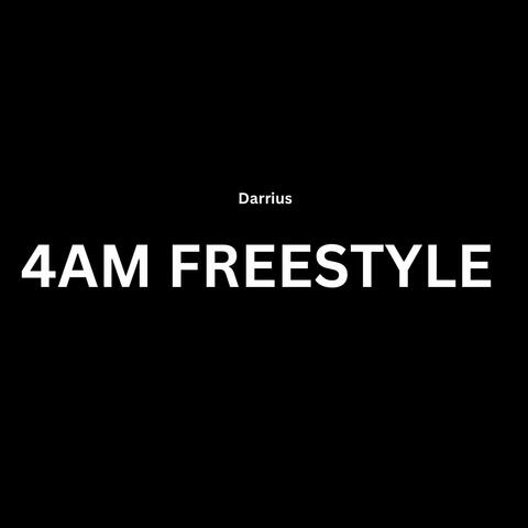 4AM Freestyle