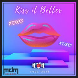 Kiss It Better