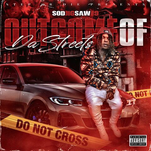 Outcome Of Da Streets