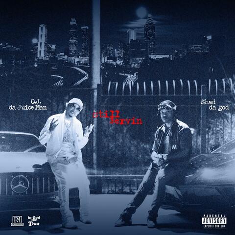 Still Servin (feat. OJ Da Juiceman)