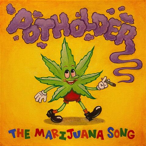 The Marijuana Song