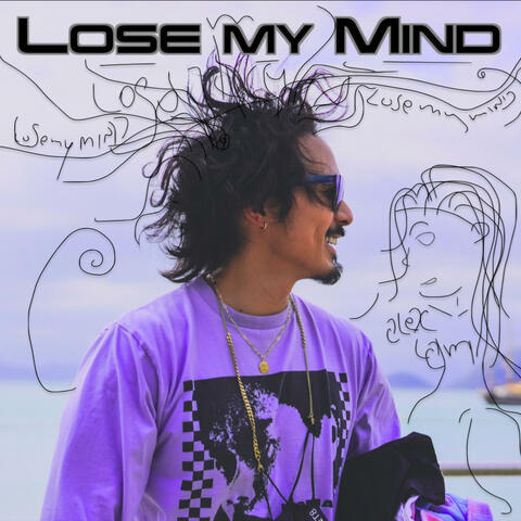 Lose my Mind