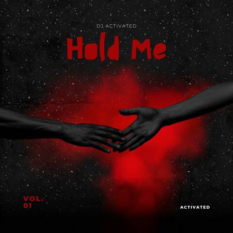 Hold Me (feat. Ced L Young)