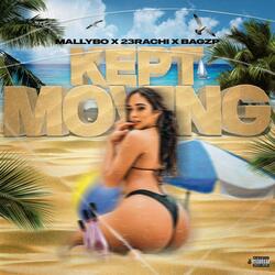 KEPT MOVING (feat. 23Rachi)