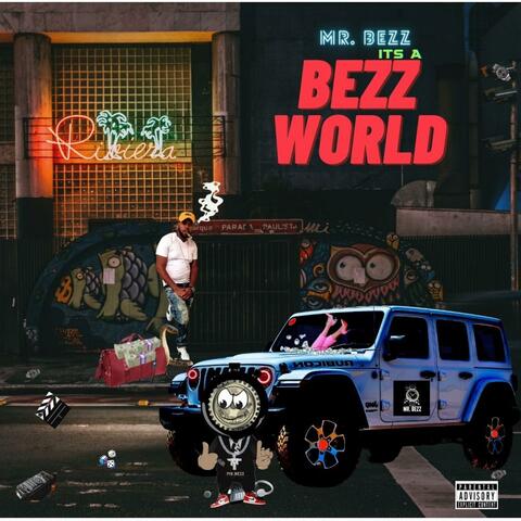 Its A Bezz World