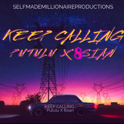 Keep Calling (feat. 8sian)