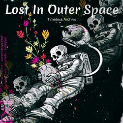 lost in outer space (feat. soulfade, emptychest, autumndropsdead, teddyboi & The North Shore)