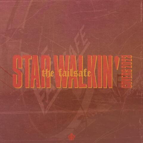 STAR WALKIN'