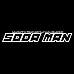 Soda Man (feat. Yung Dappa, Lil Zayy & Ando)