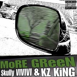 MoRE GReeN (feat. $kully VIVIVI)