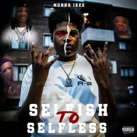 Selfish To Selfless