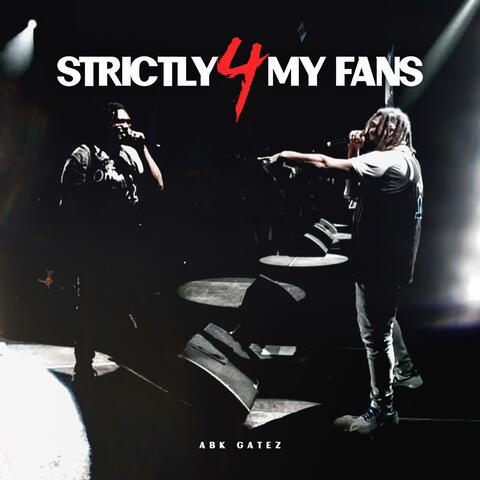 Strictly 4 My Fans