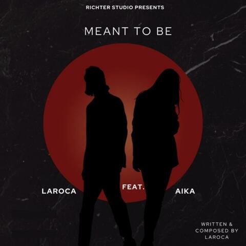Meant To Be (feat. Aika)