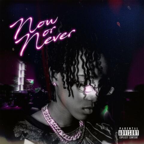 Now or Never