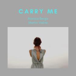 Carry Me (feat. Martin Valins)