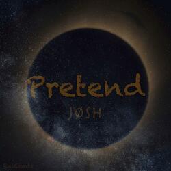 Pretend