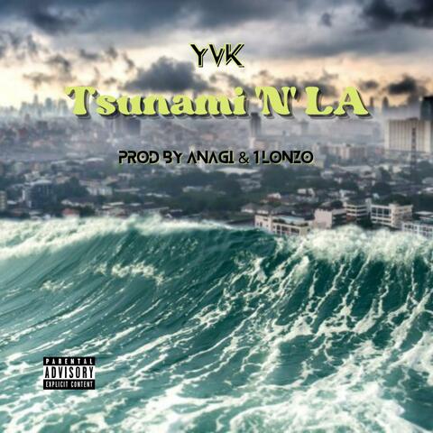 Tsunami 'N' LA