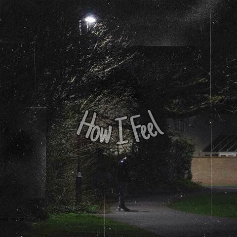 How I Feel (feat. D33)