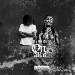 On Allat (feat. King Tate)