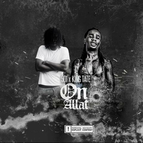 On Allat (feat. King Tate)