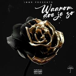 Waarom doe je zo (feat. Kriaturah & Michel Adamus)