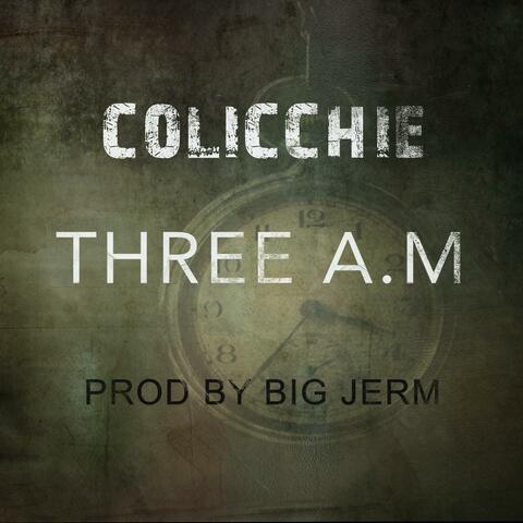 Colicchie and Big Jerm
