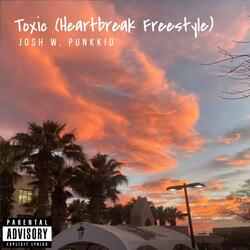 Toxic (Heartbreak Freestlye) (feat. punkkid)