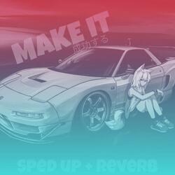 Make It (feat. WhosCherished)