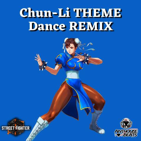 Street Fighter 6 Chun-Li Theme (Dance Remix)