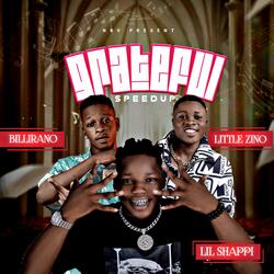 Grateful (feat. Billirano & Little Zino) (Sped Up)