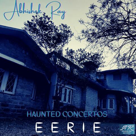 Eerie (Haunted Concertos)